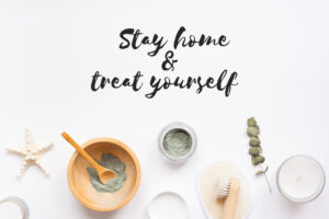 Stay,Home,And,Treat,Yourself,Concept,With,Text.,Spa,,Beauty